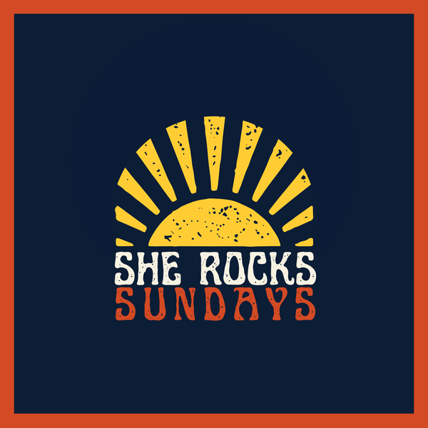 She Rocks Sundays